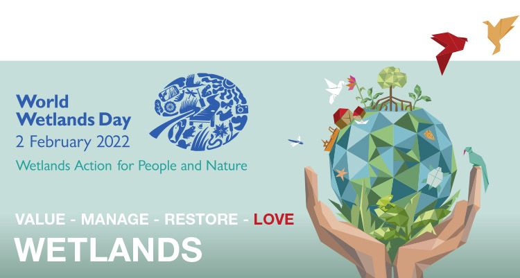 World Wetlands Day - 2 February 2022